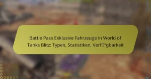 featured-image-battle-pass-eklusive-fahrzeuge-in-world-of-tanks-blitz-typen-statistiken-verfogbarkeit