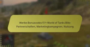 featured-image-werbe-bonuscodes-for-world-of-tanks-blitz-partnerschaften-marketingkampagnen-nutzung
